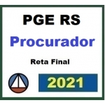 PGE RS - Procurador do Estado - Pós Edital - Reta Final (CERS 2021.2) - Procuradoria Geral do Estado do Rio Grande do Sul